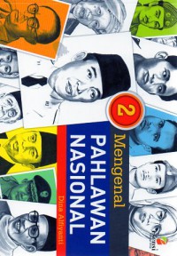 Mengenal Pahlawan Nasional 2