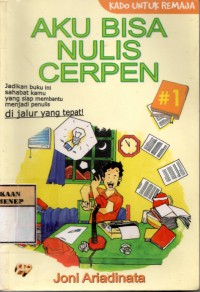 Aku Bisa Nulis Cerpen #1