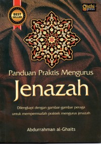 Panduan Praktis Mengurus Jenazah