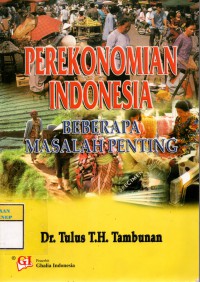 Perekonomian Indonesia: Beberapa Masalah Penting