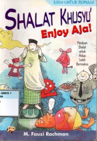 Shalat Khusyu' Enjoy Aja
