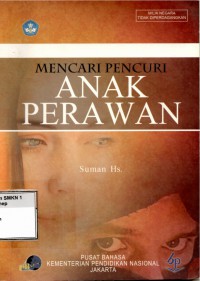 Mencari Pencuri Anak Perawan