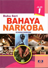 Bahaya Narkoba : Sejarah Narkoba