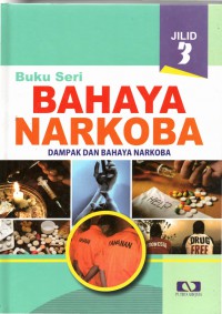Bahaya Narkoba : Dampak Dan Bahaya Narkoba