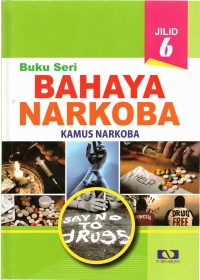 Bahaya Narkoba : Kamus Narkoba