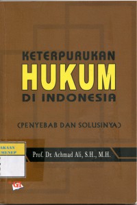 Keterpurukan Hukum Di Indonesia
