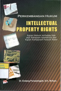 Perkembangan Hukum Intellectual Property Rights
