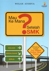 Mau Ke Mana Setelah SMK?