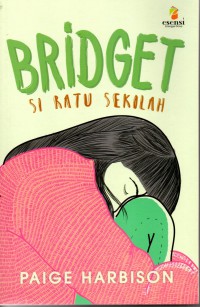 Bridget: Si Ratu Sekolah