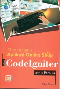 Membangun Aplikasi Online Shop dengan Code Igniter untuk Pemula