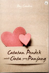 Catatan Pendek Untuk Cinta yang Panjang