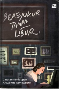 Bersyukur Tanpa Libur