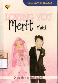 Loving You Merit Yuk!