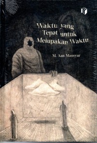 Waktu Yang tept Untuk Melupakan Waktu