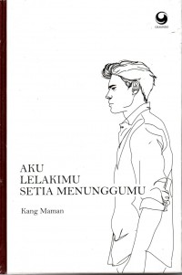 Aku Lelakimu Setia Menunggumu