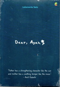 Dear, Ayah