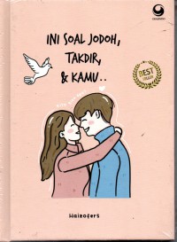 Ini Soal Jodoh, Takdir & Kamu