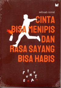 Cinta Bisa Menipis Dan Rasa Sayang Bisa Habis