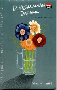 Di Kedalaman Dadamu