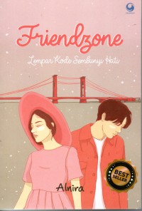 Friendzone; Lempar Kode Sembunyi Hati