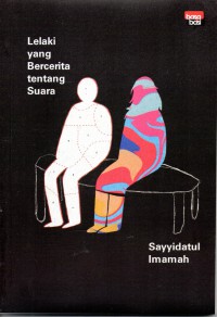 Lelaki Yang Bercerita Tentang Suara