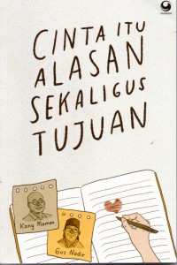 Cinta Itu Alasan SEkaligus Tujuan