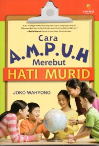 Cara Ampuh Merebut Hati Murid