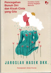 Pencegahan Bunuh Diri dan Kisah Cinta Yang Gila