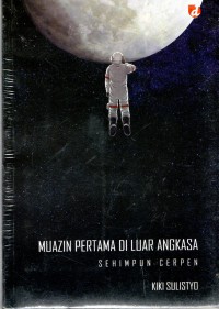 Muazin Petama Diluar Angkasa