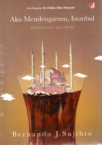 Aku Mendengarmu, Istanbul