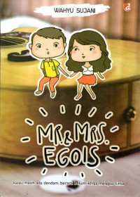 Mr Dan Mrs Egois
