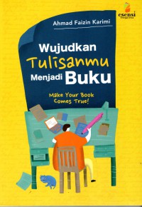 Wujudkan Tulisanmu Menjadi Buku