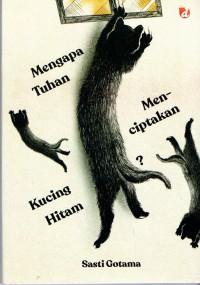 Mengapa Tuhan Mwnciptakan Kucing Hitam?