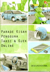 Parade Kisah Pengguna Taksi & Ojek Online