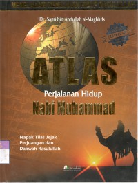 Atlas : Perjalanan Hidup Nabi Muhammad
