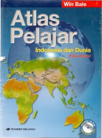 Atlas Pelajar : Indonesia dan Dunia